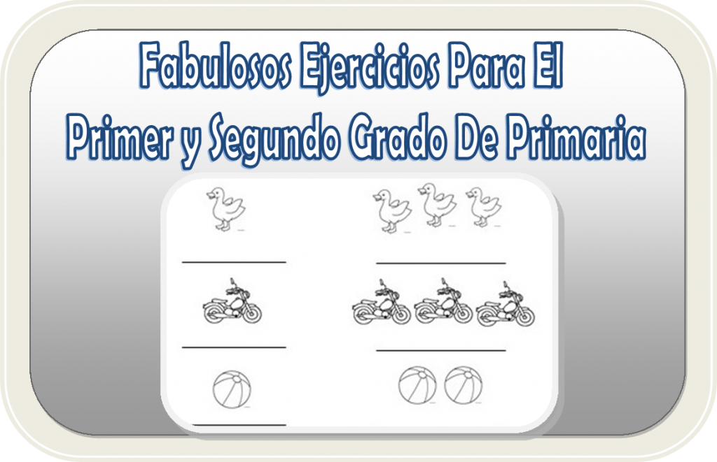 Fabulosos ejercicios para el primer y segundo grado de primaria ...