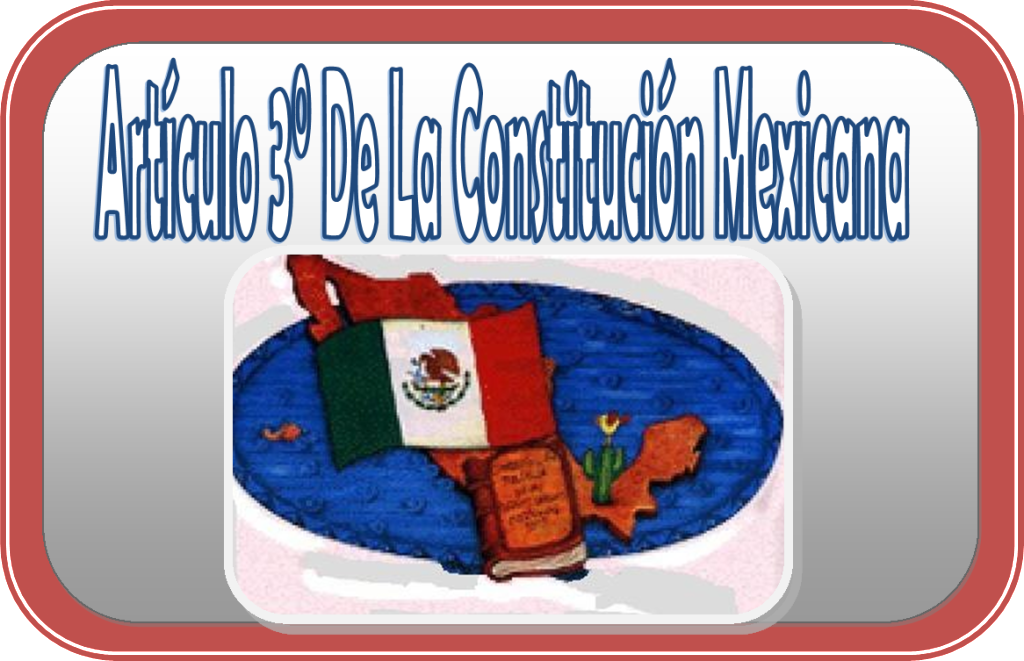 Presentación del artículo 3° de la constitución mexicana | Material