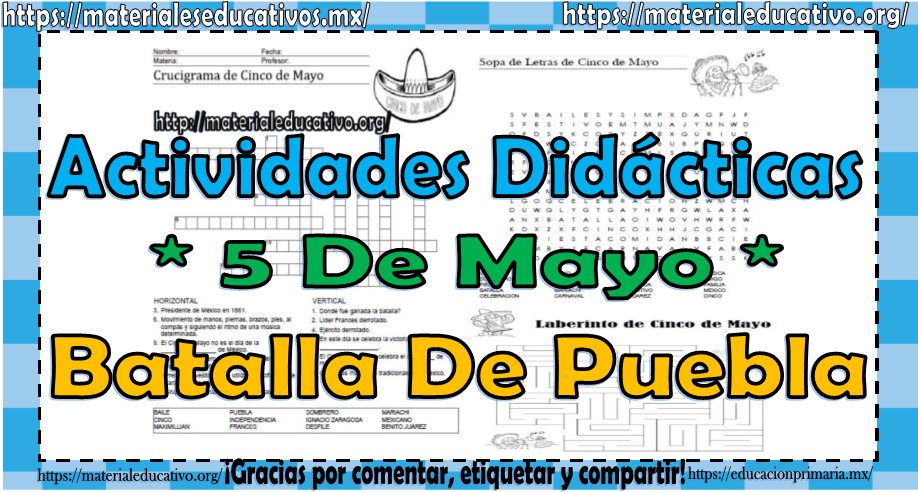 Actividades para trabajar este cinco de mayo Batalla de Puebla, crucigrama, sopa de letras y laberinto