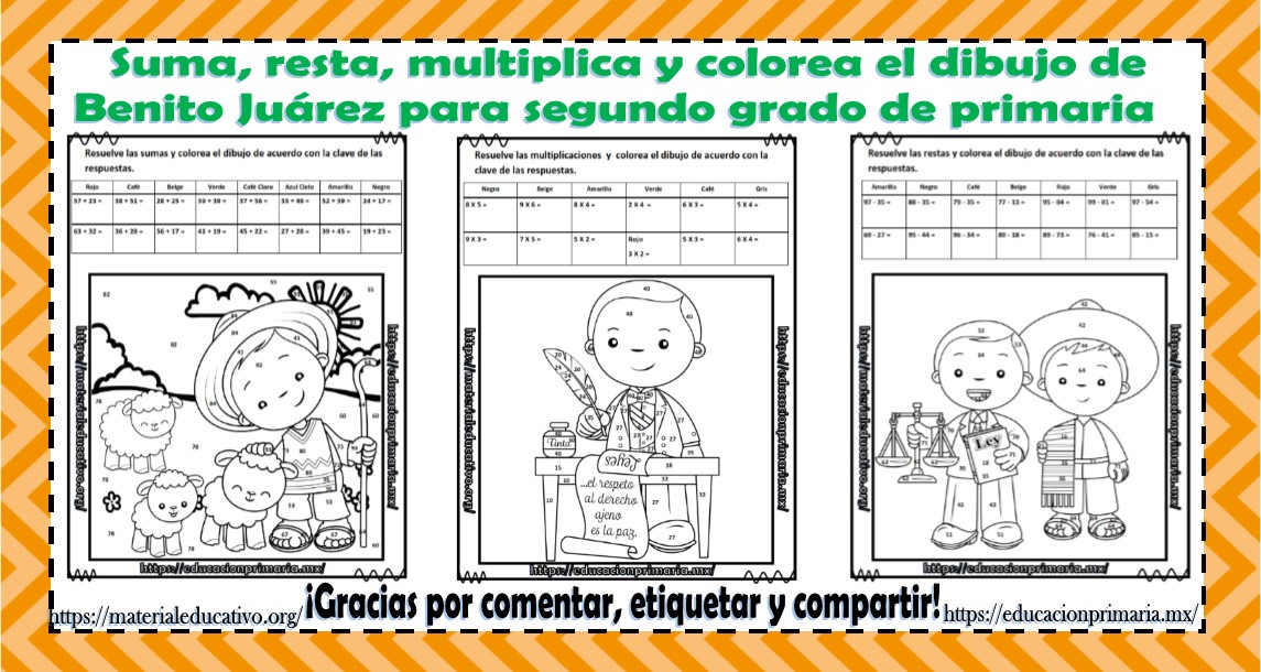Suma, resta, multiplica y colorea el dibujo de Benito Juárez para segundo  grado | Material Educativo
