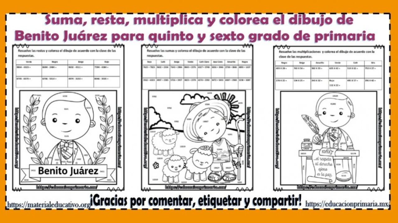 Suma, resta, multiplica y colorea el dibujo de Benito Juárez para quinto y  sexto grado de primaria | Material Educativo