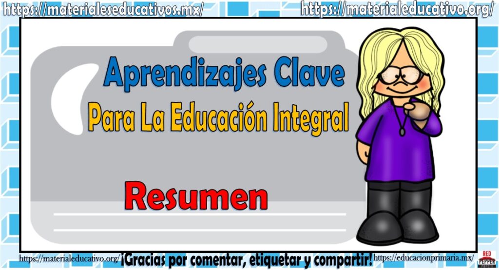 Resumen de Aprendizajes Clave para la Educación Integral | Material ...