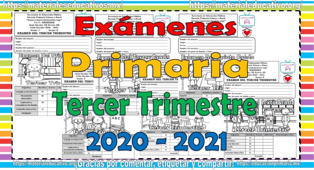 Exámenes de todos los grados de primaria del tercer trimestre del ciclo