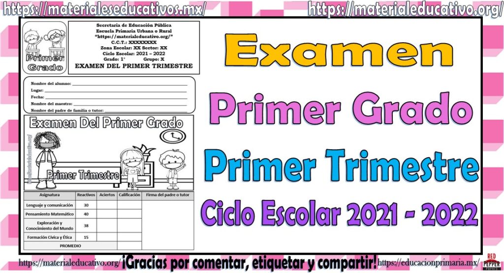 Examen del primer grado del primer trimestre del ciclo escolar 2021