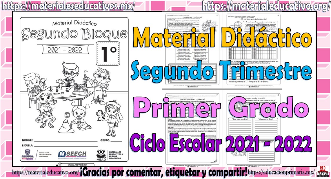 Material didáctico del primer grado de primaria del segundo trimestre del ciclo escolar 2021 - 2022