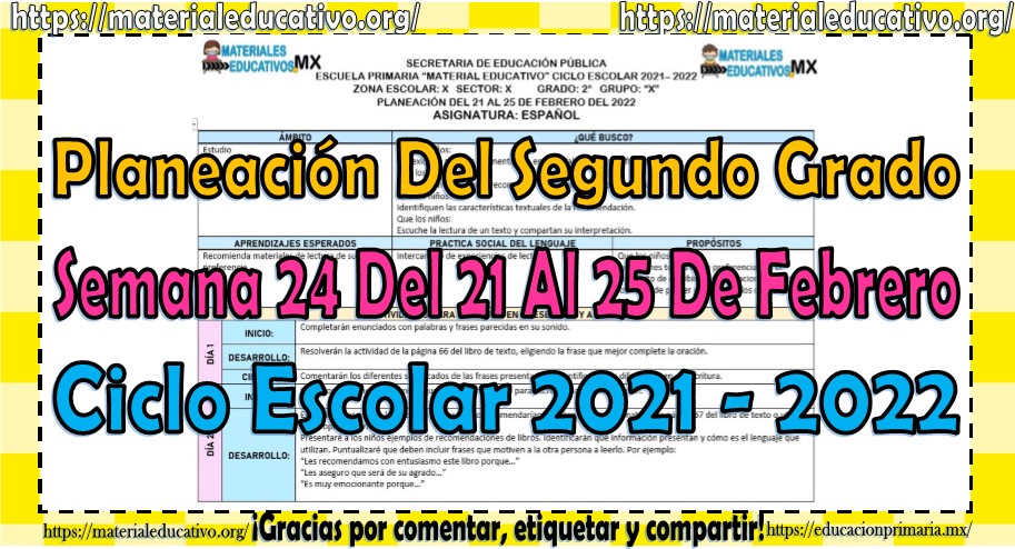 Planeación del segundo grado de primaria semana 24 del 21 al 25 de febrero del ciclo escolar 2021 – 2022