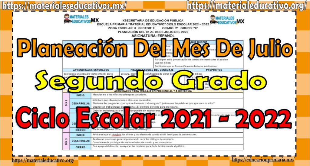 Planeaciones del segundo grado de primaria del mes de julio del ciclo escolar 2021 - 2022