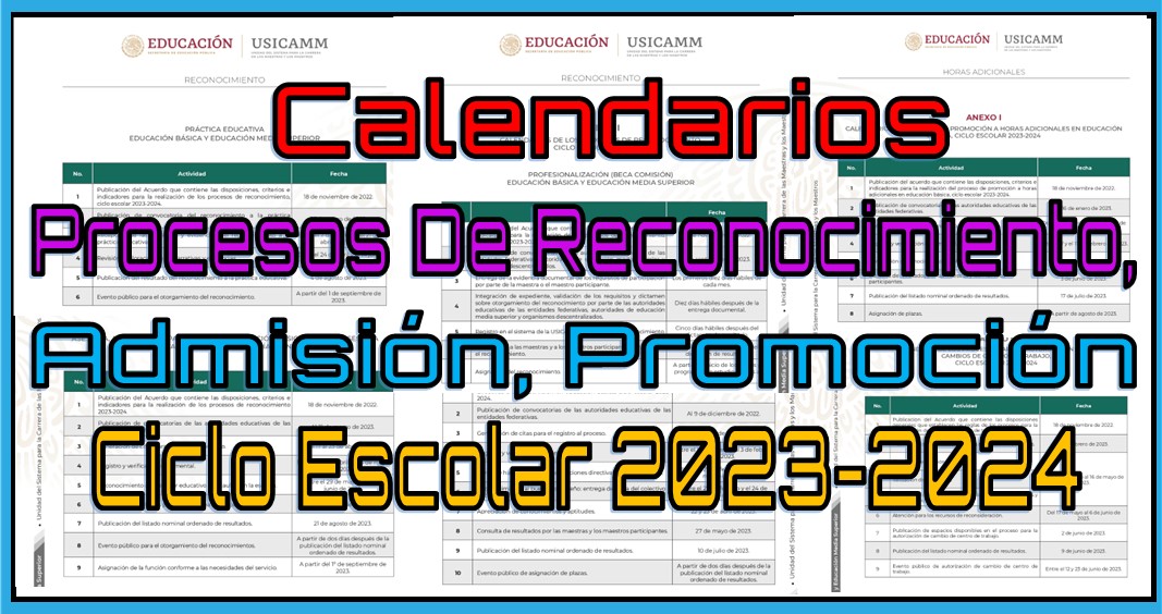 Calendarios de los distintos procesos de reconocimiento, admisión, promoción y cambios de educación básica del ciclo escolar 2023-2024