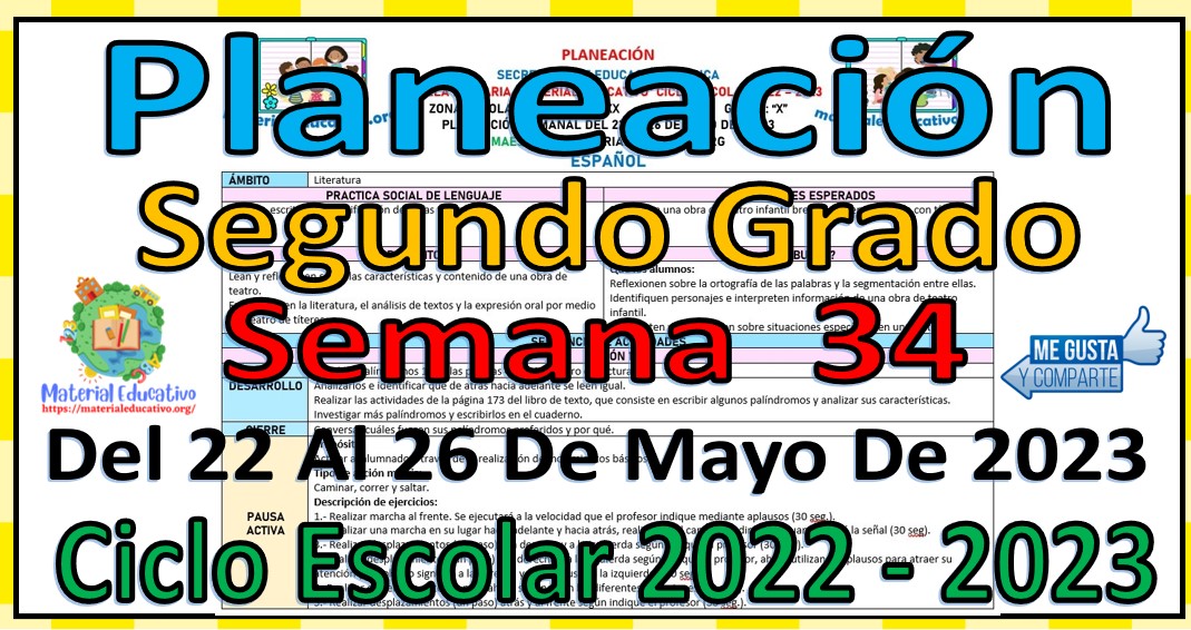 Planeación del segundo grado de primaria de la semana 34 del 22 al 26 de mayo del ciclo escolar 2022 - 2023