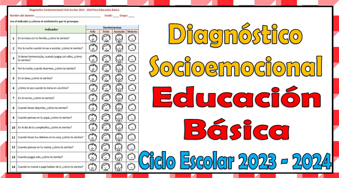 Diagnóstico Socioemocional Para Educación Básica Ciclo Escolar 2023 – 2024