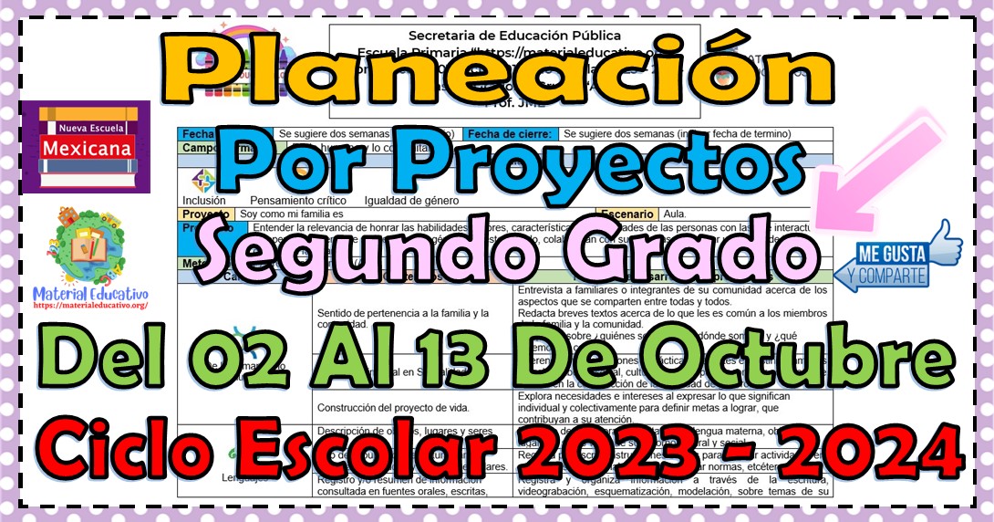 Planeación didáctica por proyectos del segundo grado de primaria del 02 al 13 de octubre del ciclo escolar 2023 – 2024