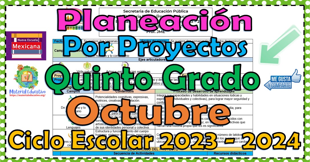 Planeación didáctica por proyectos del quinto grado del mes de octubre del ciclo escolar 2023 – 2024