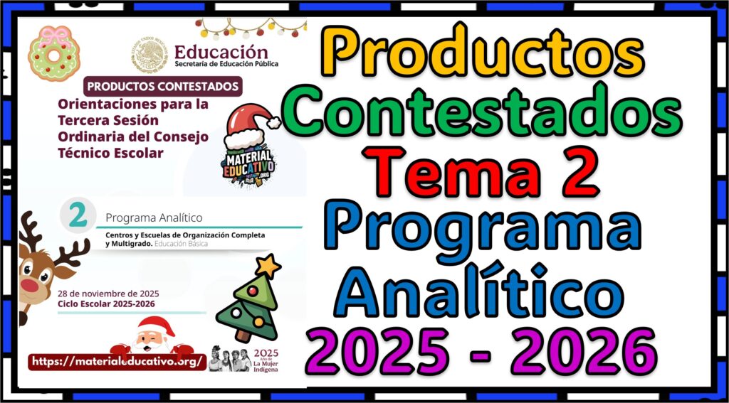 Productos Contestados del Tema 2: Programa Analítico Para la Sesión Ordinaria del Consejo Técnico Escolar 2025 - 2026