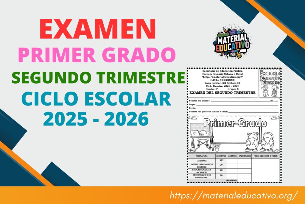 Examen del primer grado del segundo trimestre del ciclo escolar 2025 - 2026