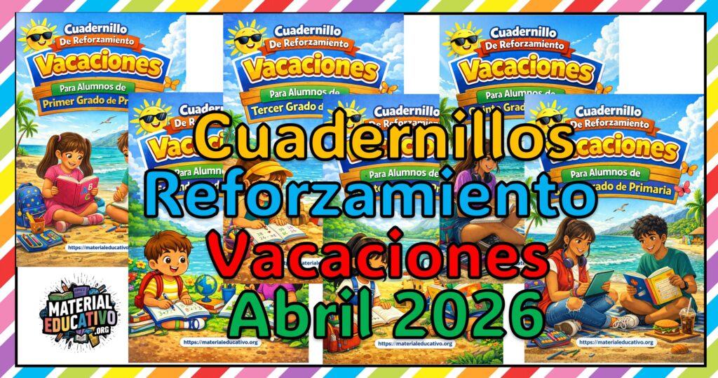 Cuadernillos de Reforzamiento para Vacaciones de Todos Los Grados de Primaria Abril 2026