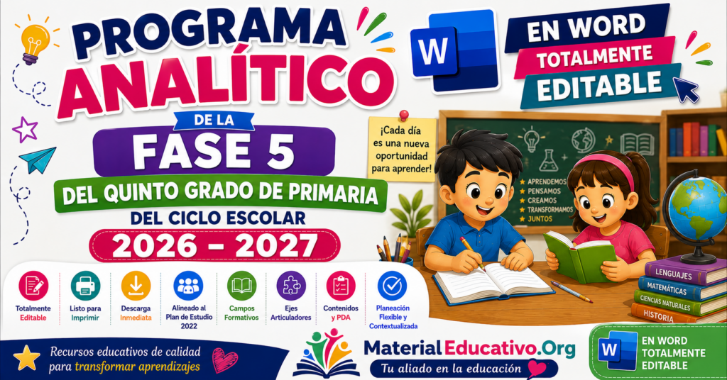 Programa analítico de la fase 5 del quinto grado de primaria del ciclo escolar 2026 – 2027