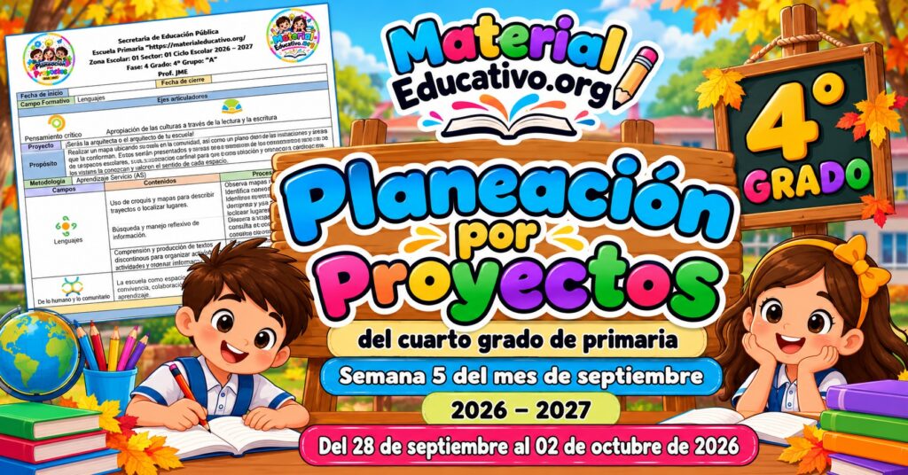 Planeación Cuarto Grado Primaria – Semana 05 – 2026-2027