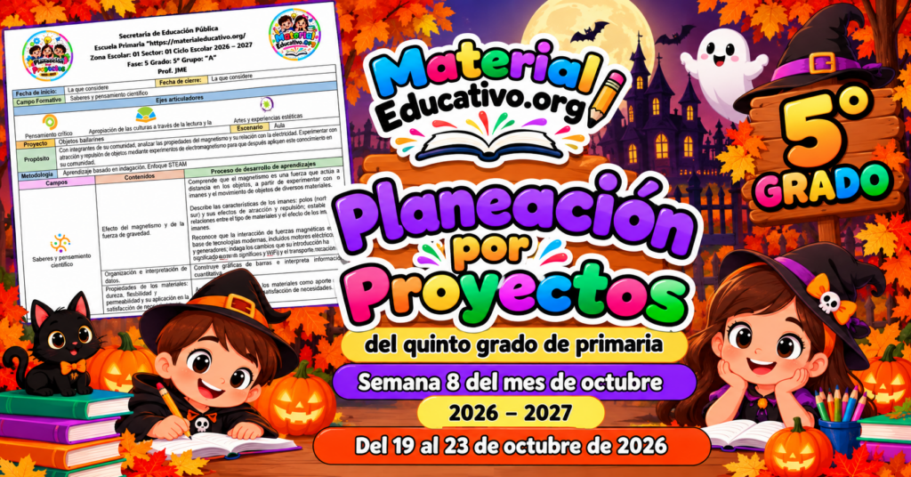 Planeación del quinto grado de primaria de la semana 8 del ciclo escolar 2026 – 2027